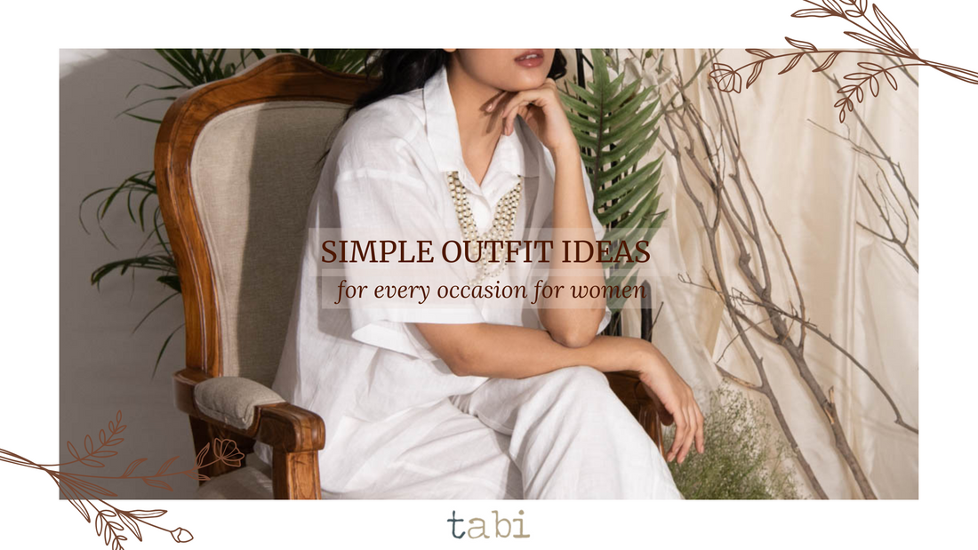 Simple Outfit Ideas for Every Occasion for Women