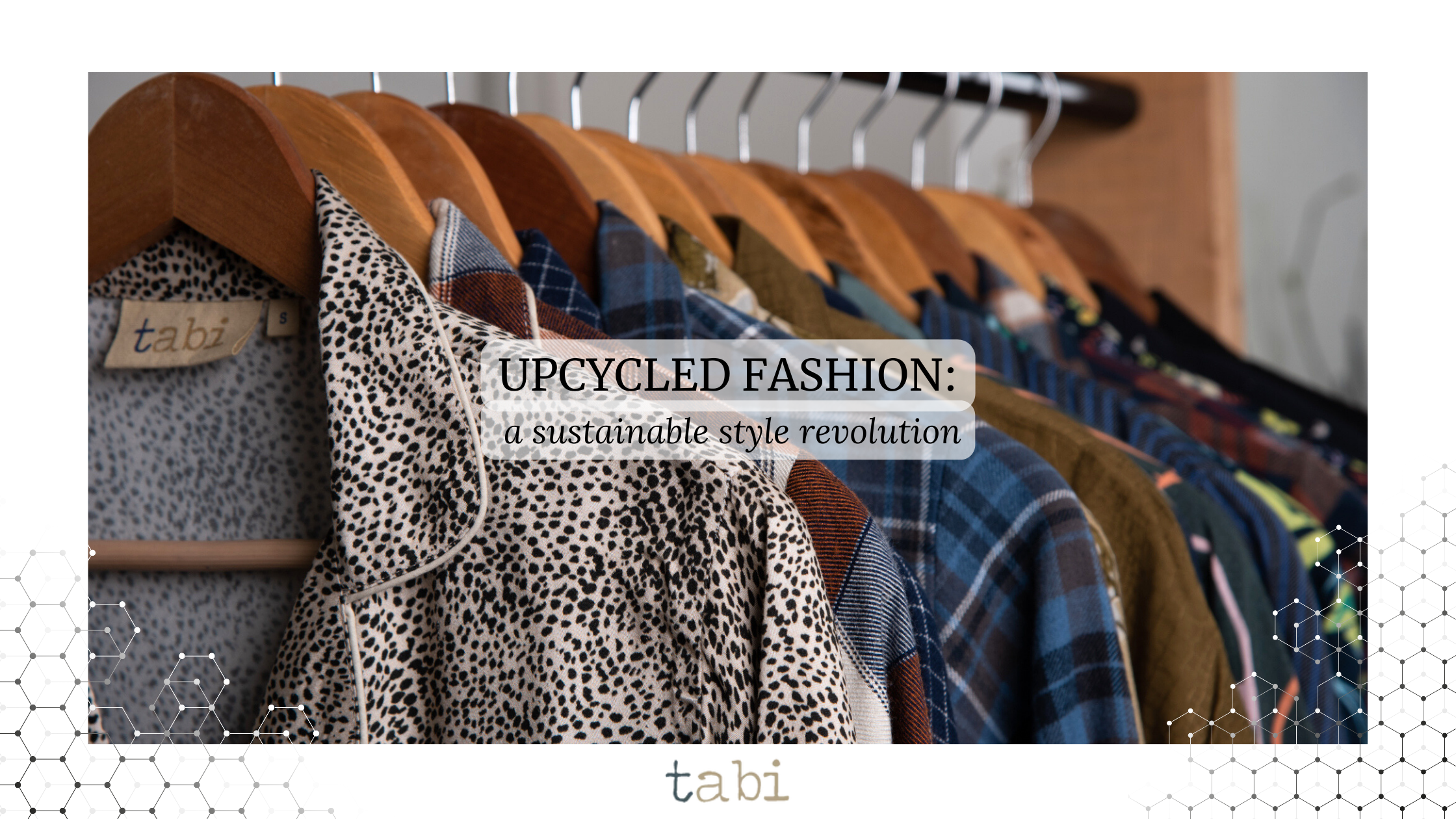 Upcycled Fashion: A Sustainable Style Revolution – Tabi